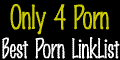 Only4Porn.com - Best place to see top quality free porn, here you will find the best collection of niches that you ever seen! Just quality porn absolutly free.